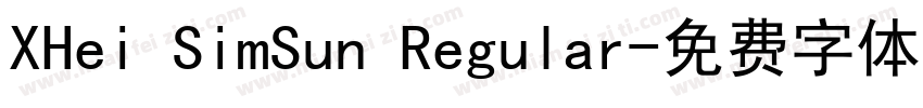 XHei SimSun Regular字体转换